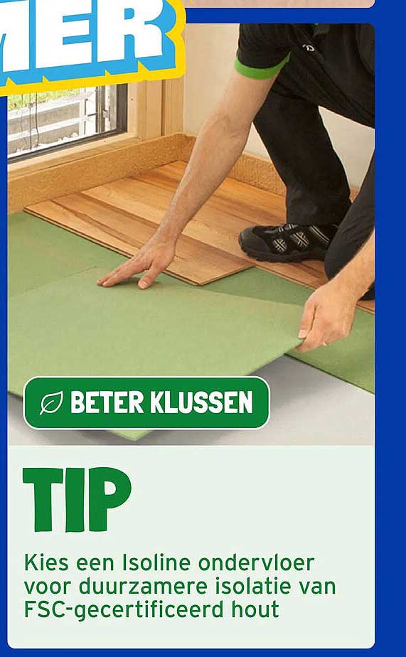 TIP Kies een Isoline ondervloer voor duurzamere isolatie van FSC-gecertificeerd hout