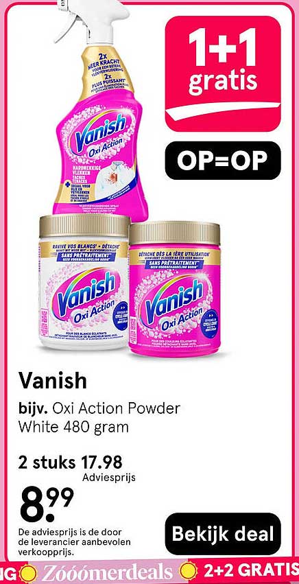 Vanish bijv. Oxi Action Powder White 480 gram 1+1 gratis OP=OP