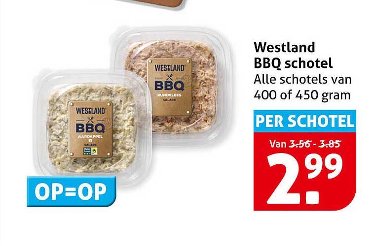 Westland BBQ schotel Alle schotels van 400 of 450 gram PER SCHOTEL OP=OP