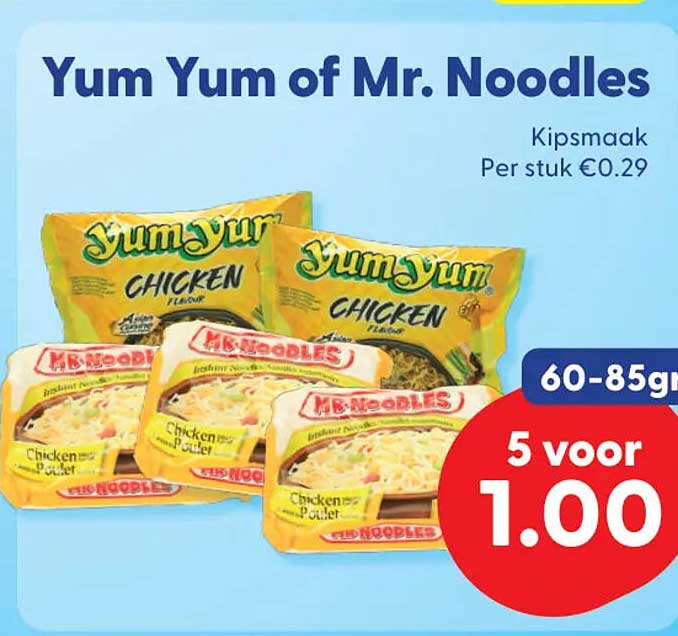 Yum Yum of Mr. Noodles Kipsmaak 60-85g 5 voor 1.00