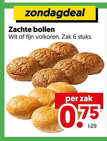 zondagdeal Zachte bollen Wit of fijn volkoren. Zak 6 stuks.