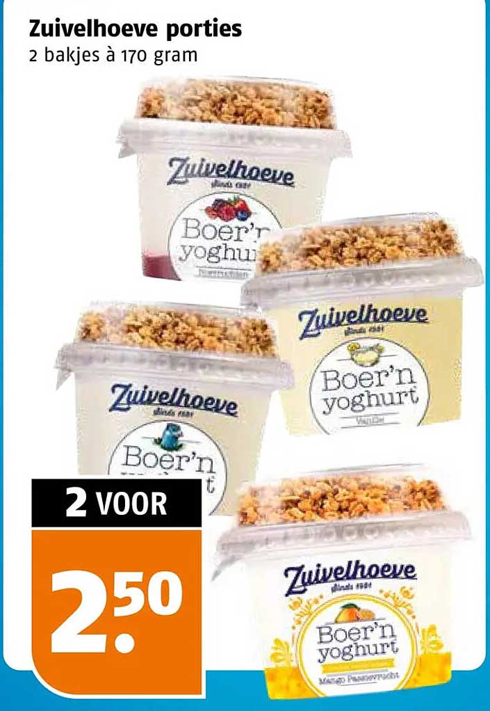 Zuivelhoeve porties 2 bakjes à 170 gram 2 voor 2.50