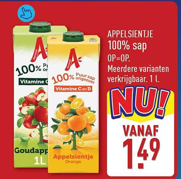 APPELSIENTJE 100% sap OP=OP. Meerdere varianten verkrijgbaar. 1 l. NU! VANAF 1.49