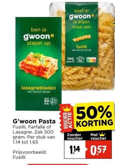 G'woon Pasta Fusilli, Farfalle of Lasagne. Zak 500 gram. Per stuk van 1,14 tot 1,65 50% KORTING
