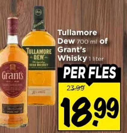 Tullamore Dew 700 ml of Grant's Whisky 1 liter PER FLES
