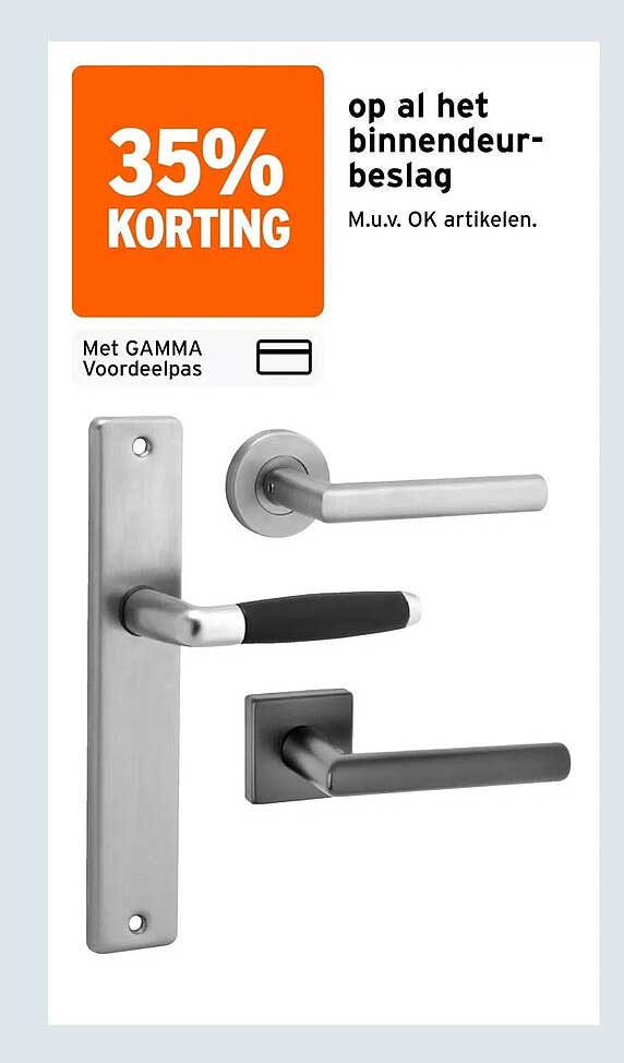 35% KORTING op al het binnendeur-beslag M.u.v. OK artikelen.