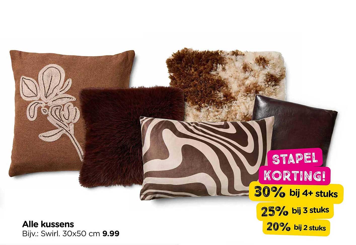 Alle kussens - Stapel korting! 30% bij 4+ stuks, 25% bij 3 stuks, 20% bij 2 stuks