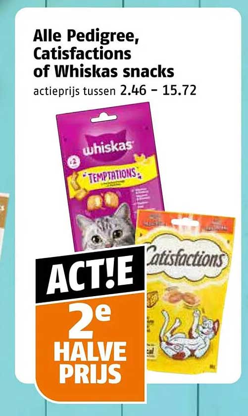 Alle Pedigree, Catisfactions of Whiskas snacks 2e halve prijs