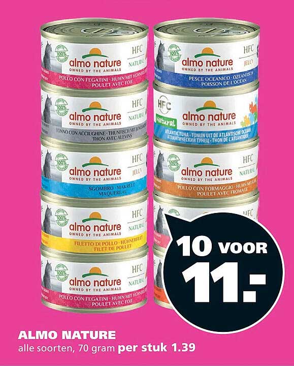 ALMO NATURE alle soorten, 70 gram per stuk 10 voor 11.-