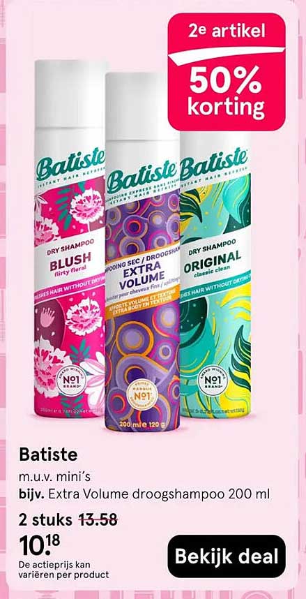 Batiste m.u.v. mini’s bijv. Extra Volume droogshampoo 200 ml 2e artikel 50% korting