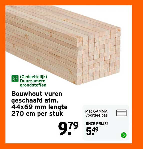Bouwhout vuren geschaafd afm. 44x69 mm lengte 270 cm per stuk