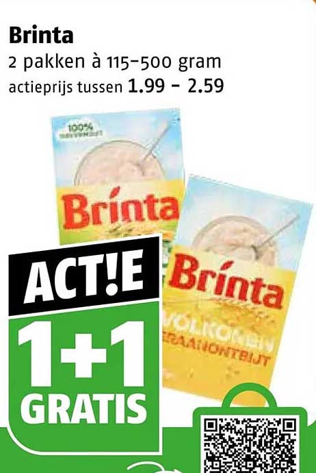 Brinta 2 pakken à 115–500 gram actieprijs tussen 1.99 - 2.59 1+1 GRATIS