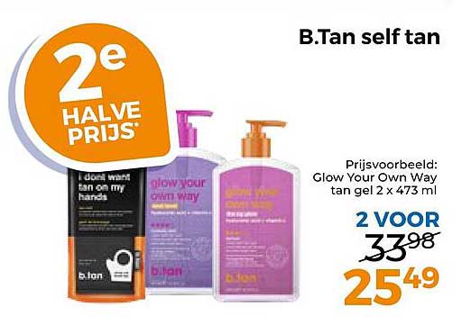 B.Tan self tan 2e halve prijs