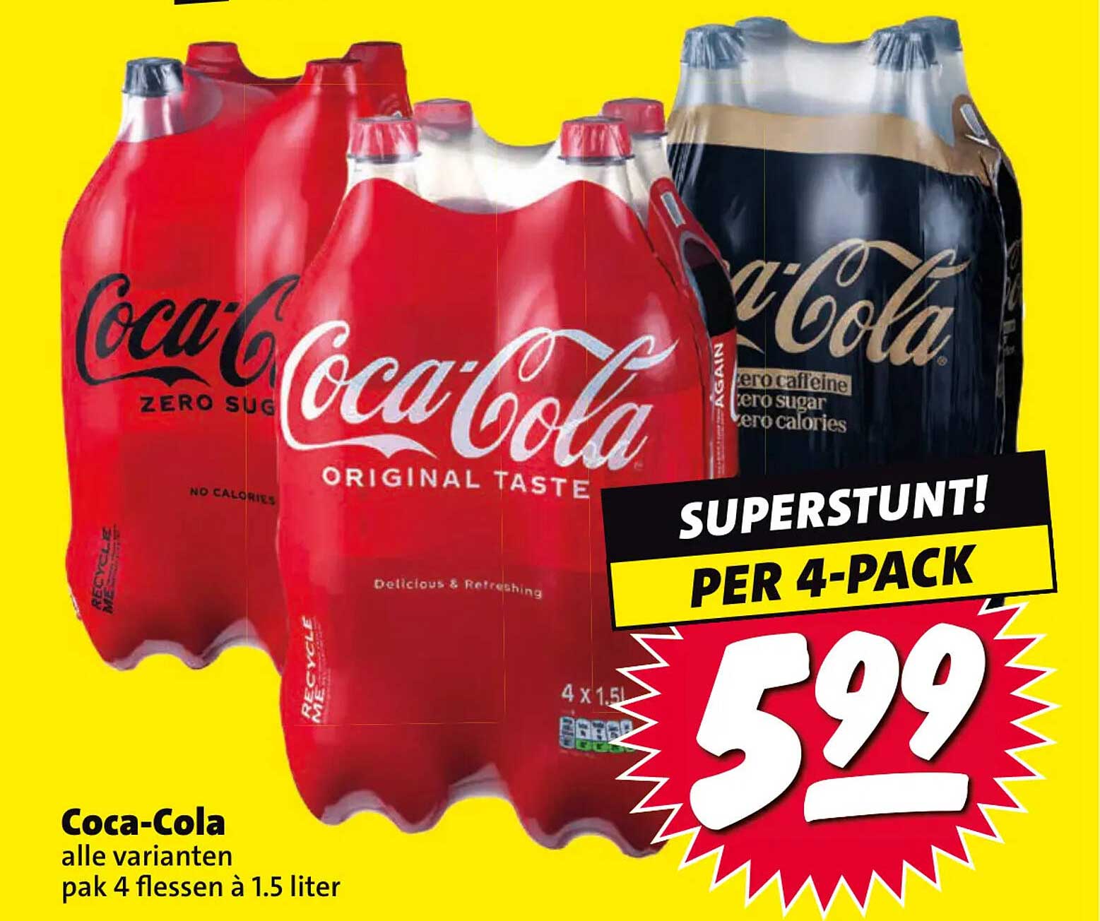 Coca-Cola alle varianten pak 4 flessen à 1.5 liter SUPERSTUNT! PER 4-PACK