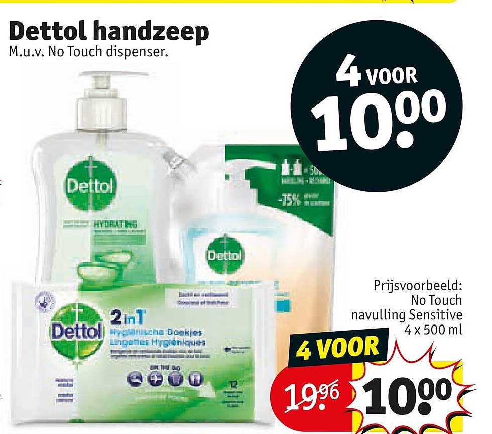 Dettol handzeep M.u.v. No Touch dispenser. 4 VOOR 10.00