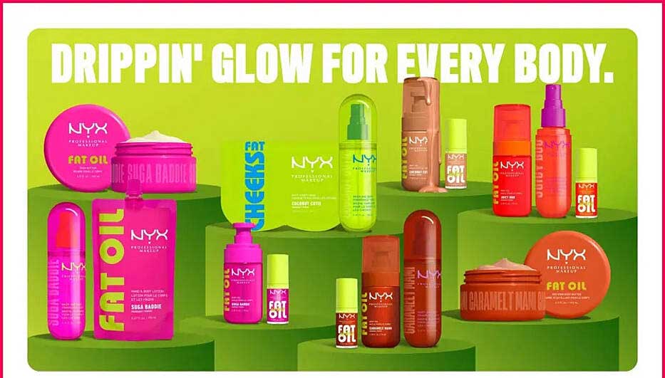 DRIPPIN' GLOW FOR EVERY BODY.