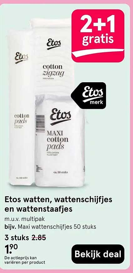 Etos watten, wattenschijfjes en wattenstaafjes 2+1 gratis