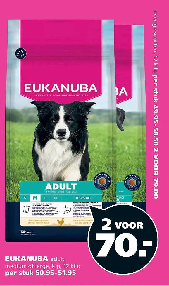 EUKANUBA adult, medium of large, kip, 12 kilo per stuk 50.95-51.95 2 voor 70,-