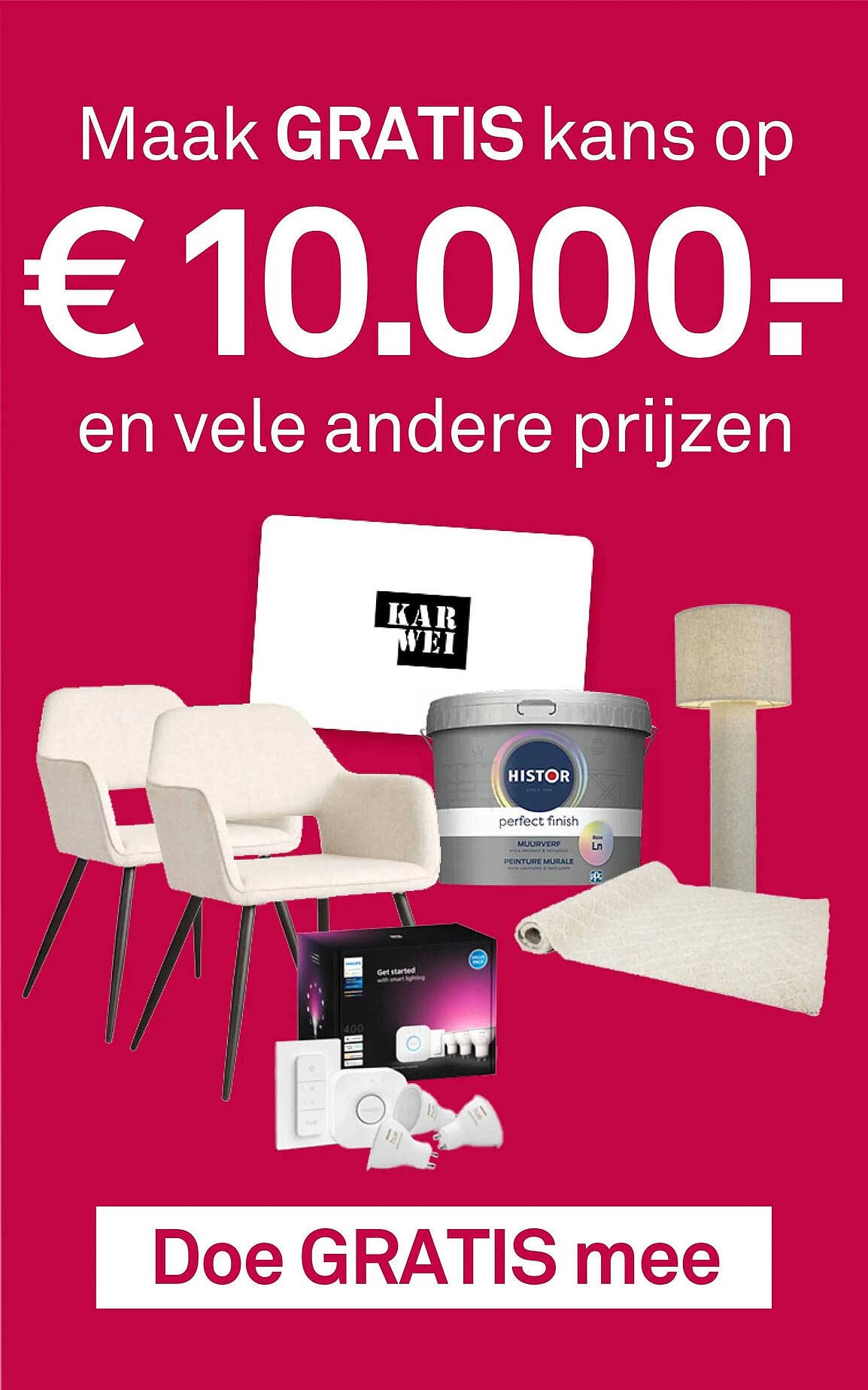 Maak GRATIS kans op € 10.000,- en vele andere prijzen