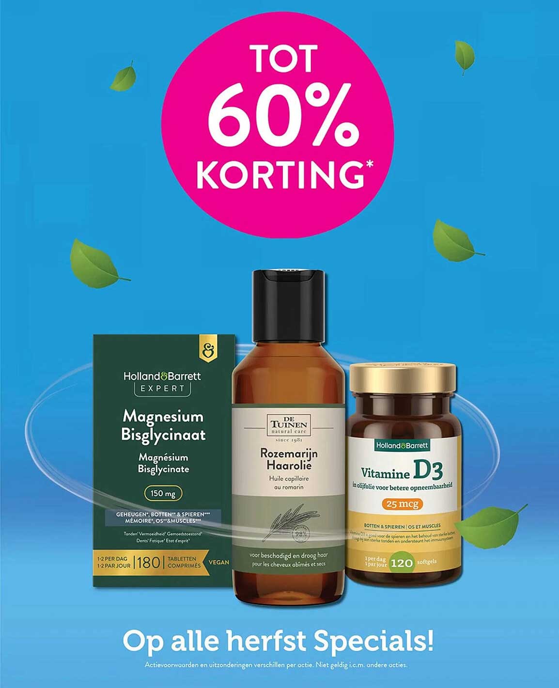 Op alle herfsts Specials! TOT 60% KORTING*