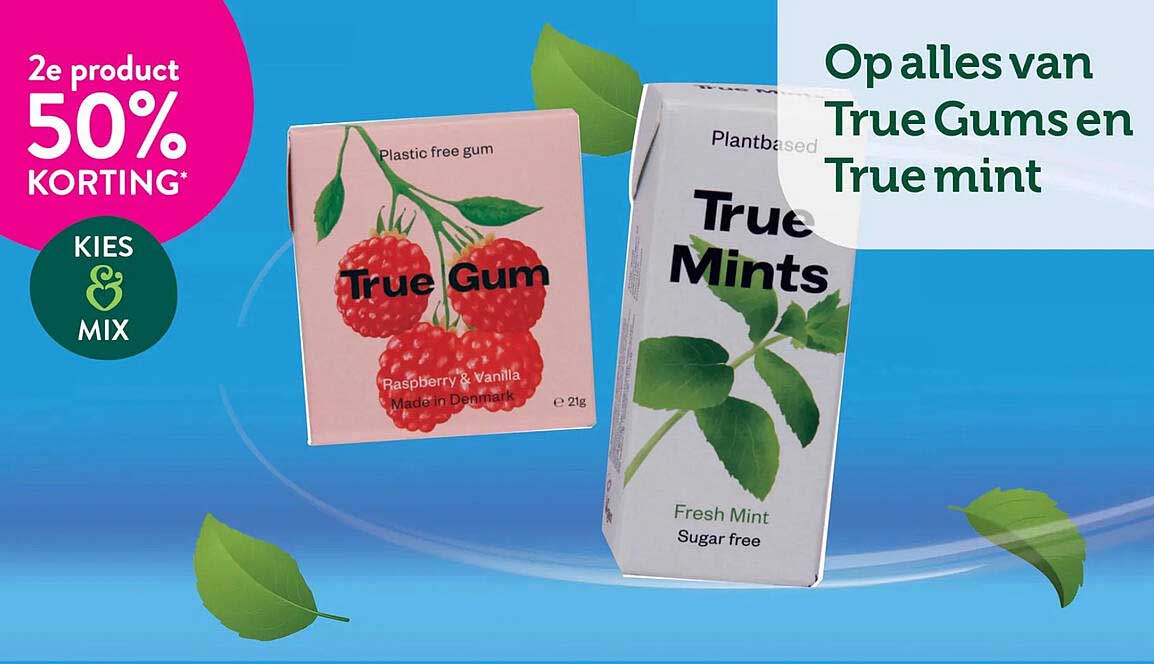 Op alle van True Gums en True Mint 2e product 50% korting