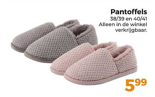 Pantoffels 38/39 en 40/41 Alleen in de winkel verkrijgbaar.