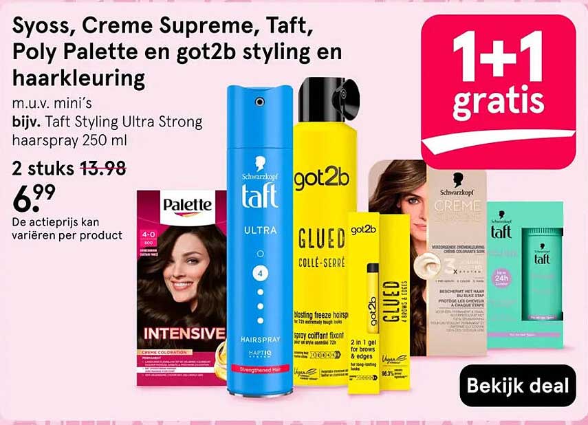 Syoss, Creme Supreme, Taft, Poly Palette en got2b styling en haarkleuring 1+1 gratis