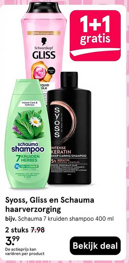 Syoss, Gliss en Schauma haarverzorging 1+1 gratis