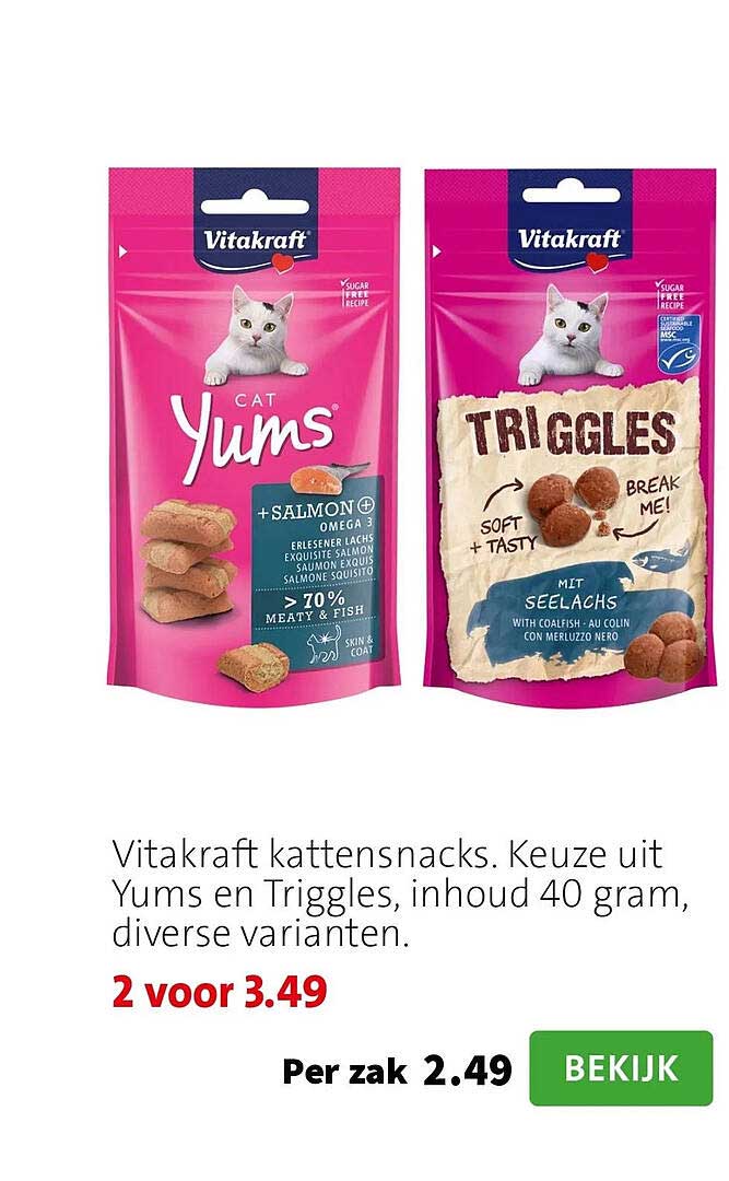 Vitakraft kattensnacks. Keuze uit Yums en Triggles, inhoud 40 gram, diverse varianten. 2 voor 3.49