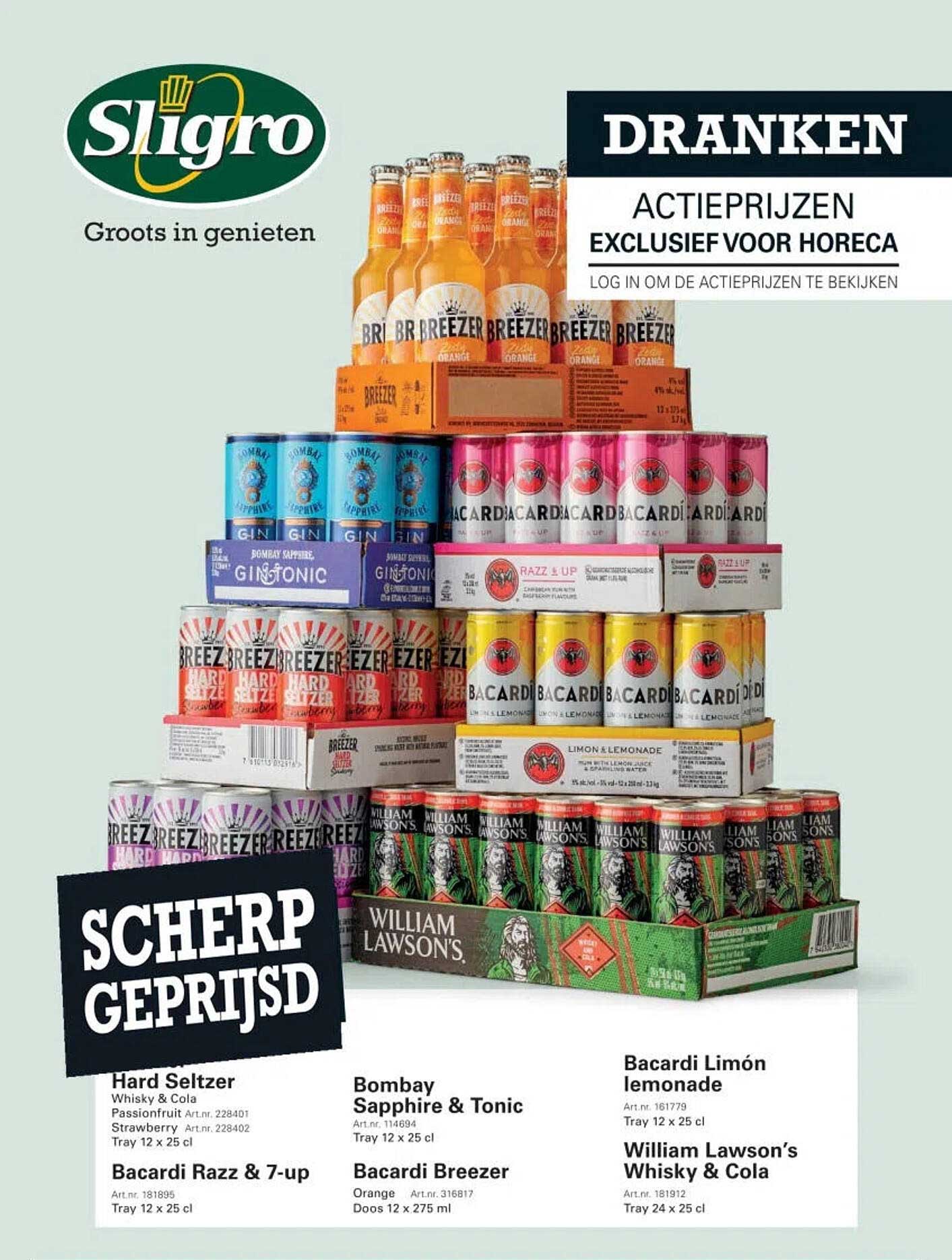 Hard Seltzer Whisky & Cola Passionfruit Strawberry Bacardi Razz & 7-up Bombay Sapphire & Tonic Bacardi Breezer Bacardi Limón lemonade William Lawson’s Whisky & Cola Scheerp geprijsd