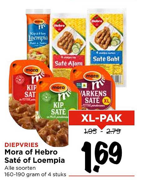 Mora of Hebro Saté of Loempia