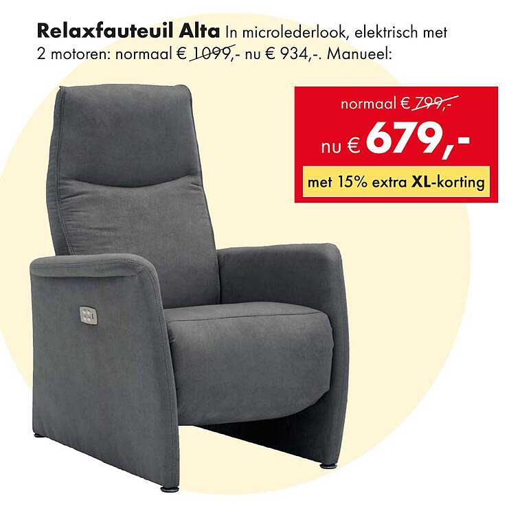 Relaxfauteuil Alta In microlederlook, elektrisch met 2 motoren: normaal € 1099,- nu € 934,-. Manueel: normaal € 799,- nu € 679,- met 15% extra XL-korting.