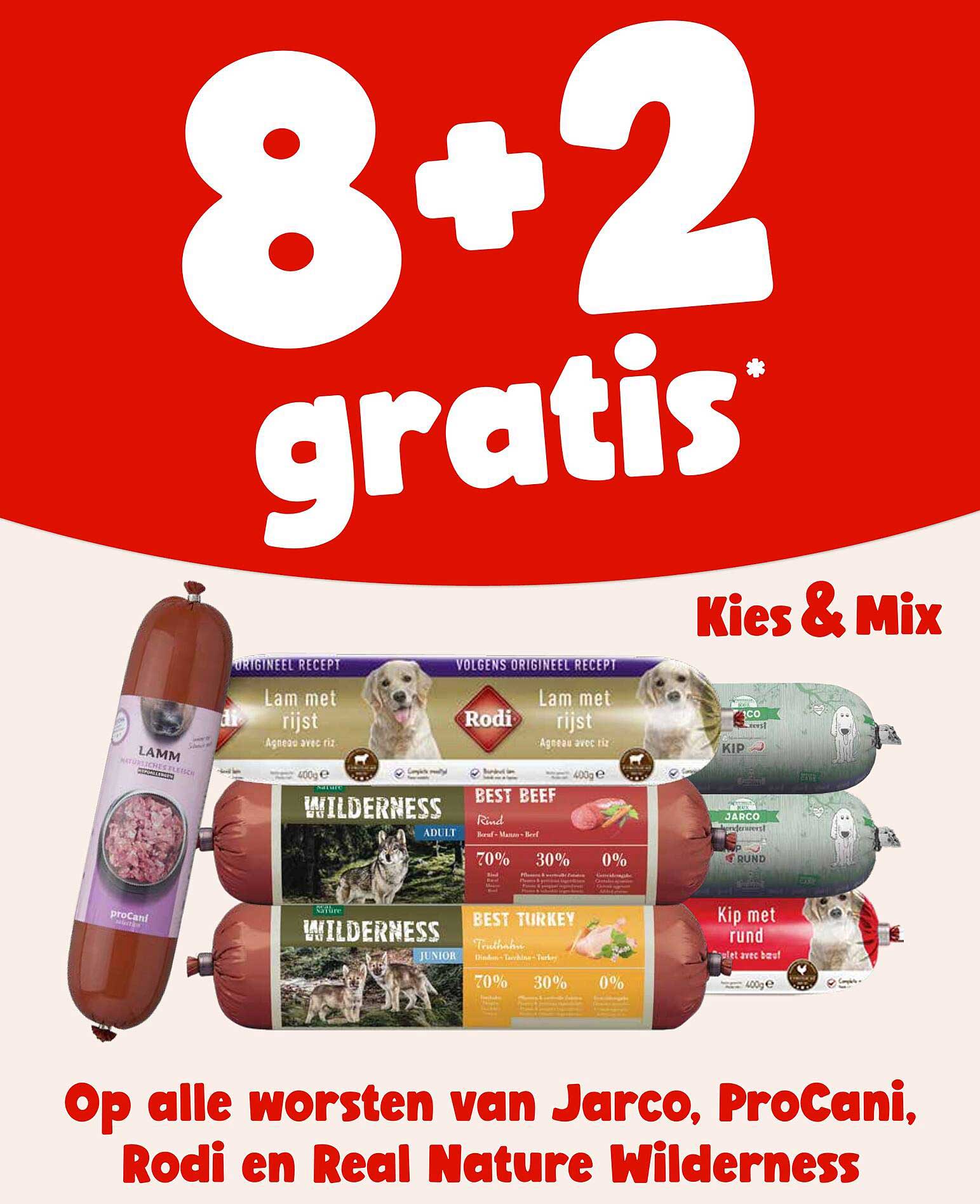 8+2 gratis Kies & Mix Op alle worsten van Jarco, ProCani, Rodi en Real Nature Wilderness