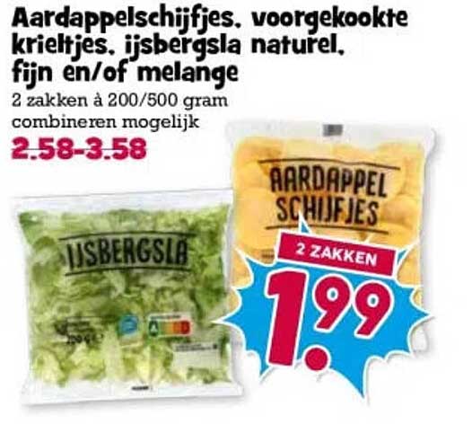 Aardappelschijfjes, voorgesneden krieltjes, ijsbergsla naturel, fijn en/of melange 2 zakken à 200/500 gram combineren mogelijk 2 ZAKKEN