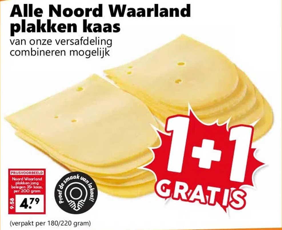 Alle Noord Waardland plakken kaas van onze versafdeling combineren mogelijk 1+1 GRATIS