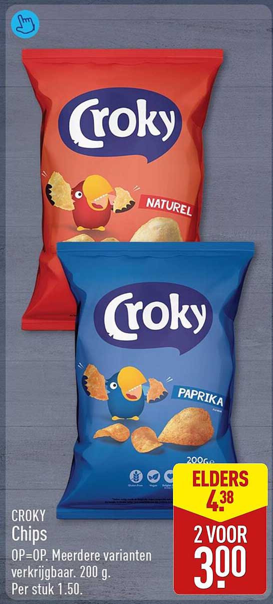 CROKY Chips OP=OP. Meerdere varianten verkrijgbaar. 200 g. Per stuk 1.50. 2 VOOR 3.00