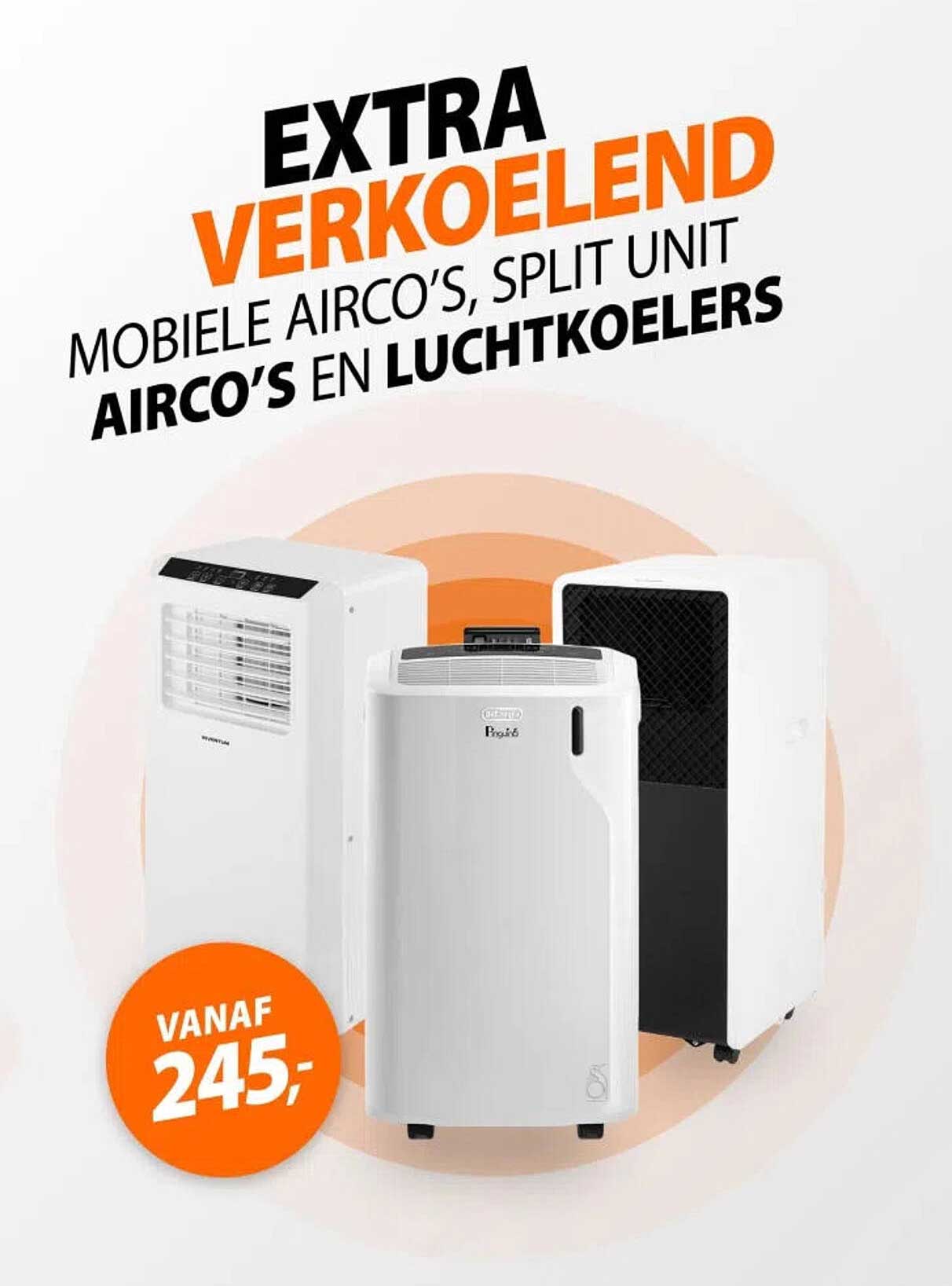 EXTRA VERKOELEND MOBIELE AIRCO'S, SPLIT UNIT AIRCO'S EN LUCHTKOELERS