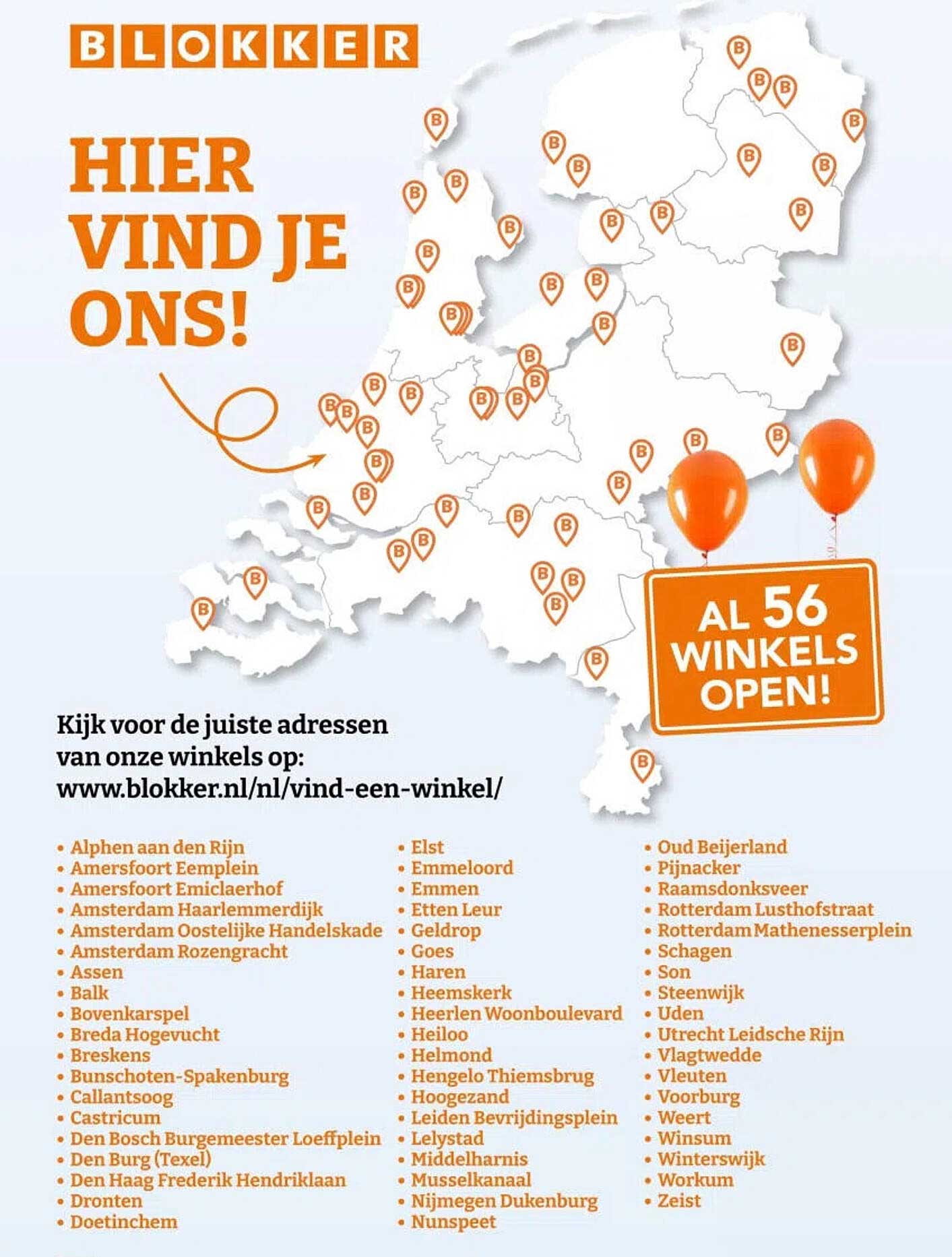HIER VIND JE ONS! AL 56 WINKELS OPEN!
