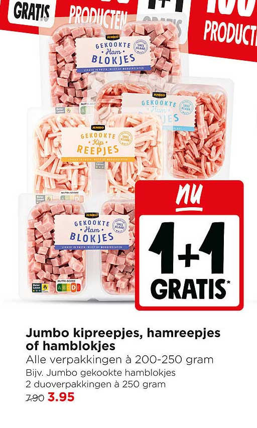 Jumbo kipreepjes, hamreepjes of hamblokjes 1+1 gratis