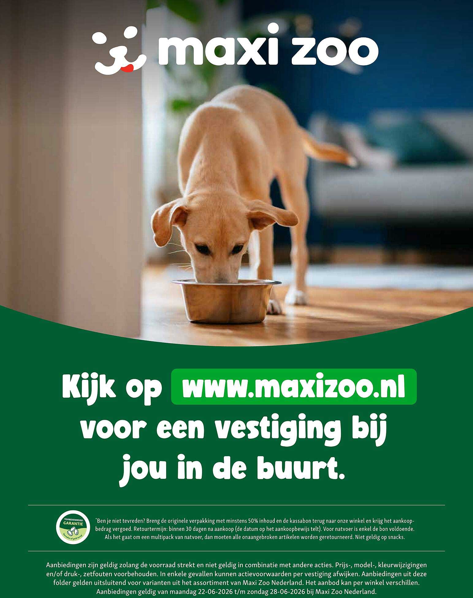 Kijk op www.maxizoo.nl voor een vestiging bij jou in de buurt.