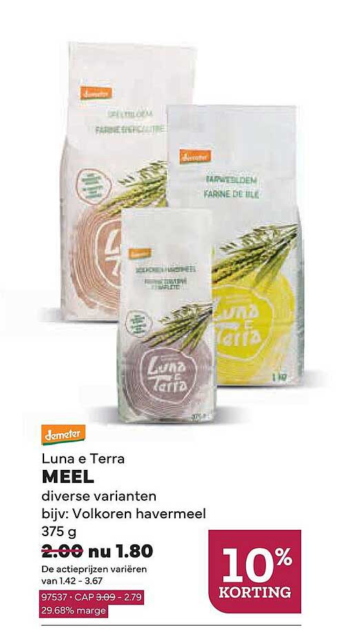 Luna e Terra MEEL diverse varianten bijv: Volkoren havermeel 375 g 10% KORTING