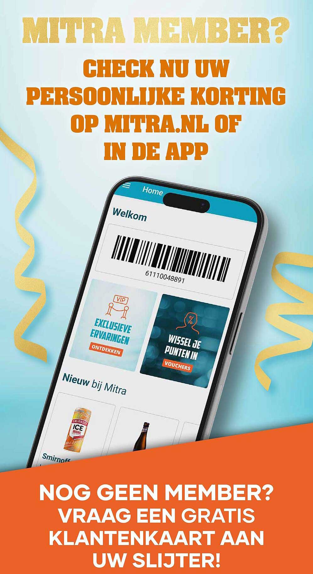 MITRA MEMBER? CHECK NU UW PERSOONLIJKE KORTING OP MITRA.NL OF IN DE APP