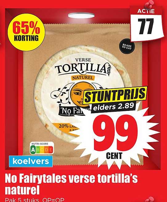 No Fairytales verse tortilla’s naturel