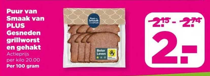 Puur van Smaak van PLUS Gesneden grillworst en gehakt