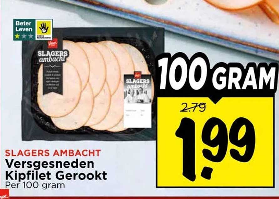 SLAGERS AMBACHT Versgesneden Kipfilet Gerookt Per 100 gram