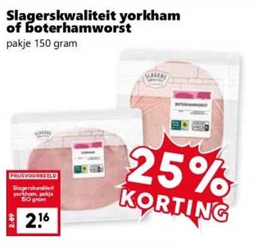Slagerskwaliteit yorkham of boterhamworst pakje 150 gram 25% korting