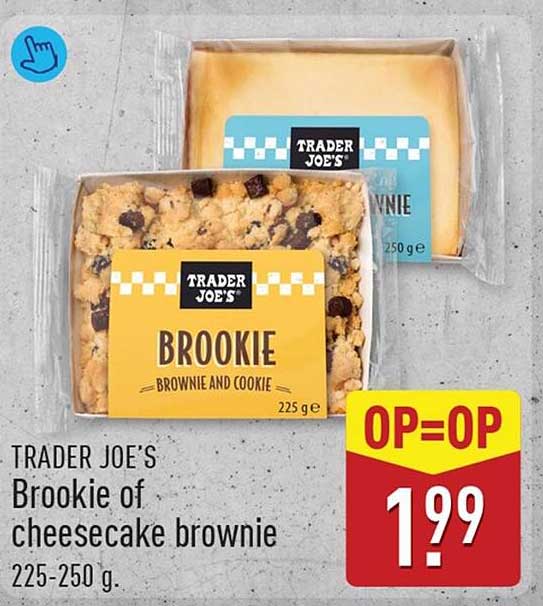 TRADER JOE'S Brookie of cheesecake brownie 225-250 g. OP=OP