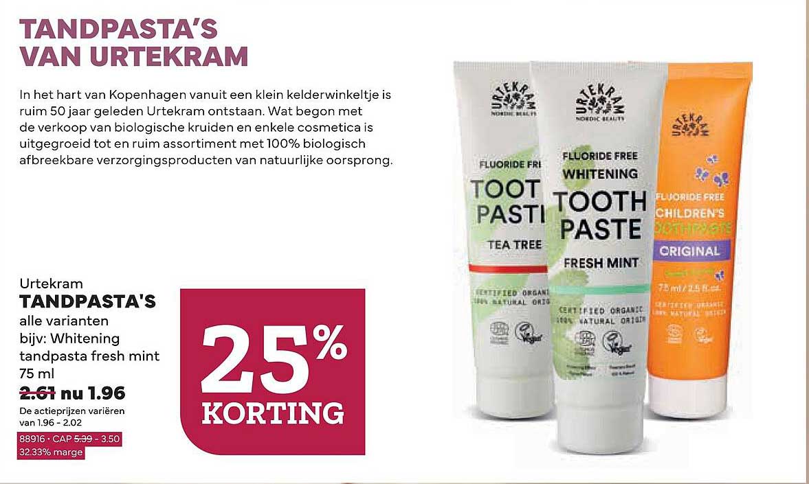 Urtekram TANDPASTA'S alle varianten 25% KORTING
