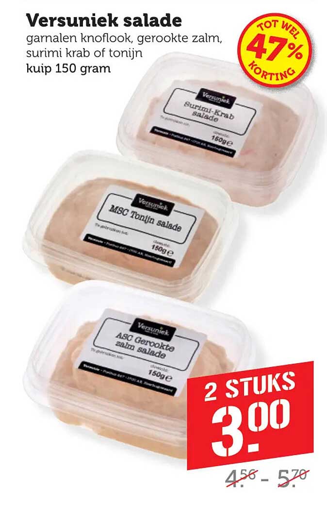 Versunik salade garnalen knoflook, gerookte zalm, surimi krab of tonijn kuip 150 gram 2 STUKS 3.00