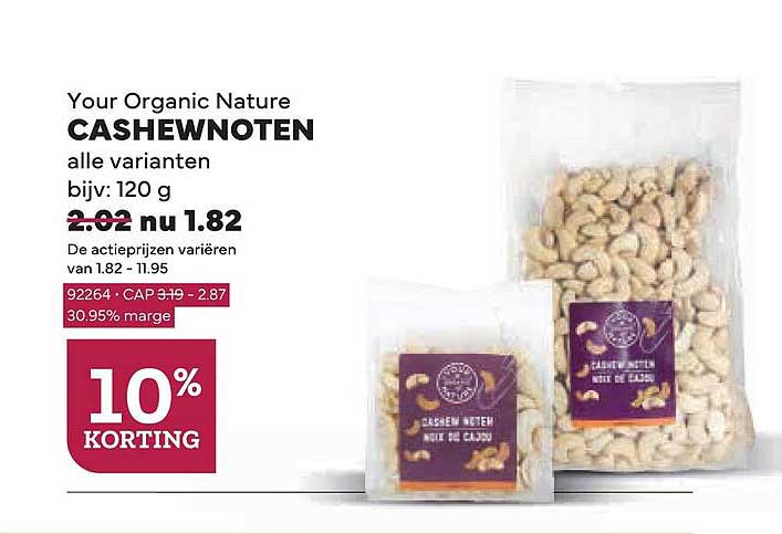 Your Organic Nature CASHEWNOTEN alle varianten bijv: 120 g 10% KORTING